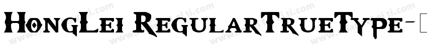 HongLei RegularTrueType字体转换
